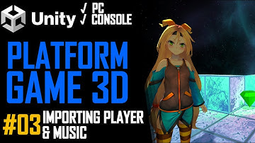 HOW TO MAKE A 3D PLATFORM GAME IN UNITY - TUTORIAL #03 - PLAYER & MUSIC