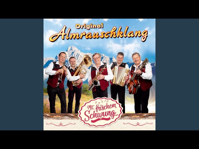 Original Almrauschklang - Beim Hüttenwirt