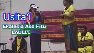 Ekalesia Aso Fitu - LAULI'I : Usita'i ....