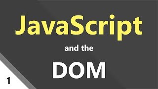 JavaScript and the DOM - Introduction (what and why)