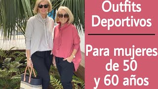 MODA DEPORTIVA PARA MUJERES DE 50 Y 60 AÑOS LOOKS CASUALES CÓMODOS SEÑORAS DE 50 Y 60 AÑOS MODA