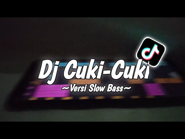 Dj Cuki Cuki Slow Bass X Perawan Desa Viral Di Tiktok 2022 class=