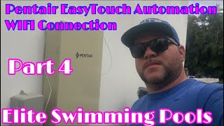 Pentair EasyTouch Automation Wireless WIFI Connection | Part 4 screenshot 4