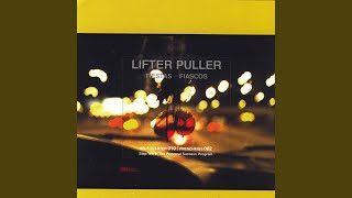 Video voorbeeld van "Lifter Puller - Lifter Puller Vs. The End Of The Evening"