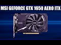 Видеокарта MSI GeForce GTX 1650 AERO ITX (OC, D6, D6 OC)