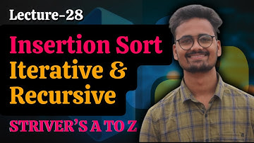 L28- Insertion Sort | Cracking/Solving Striver