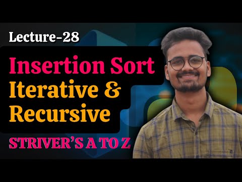 L28- Insertion Sort | Cracking/Solving Striver's AtoZ Sheet using Python | Saurabh Mishra