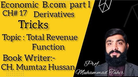 Unit 17 B.com part 1#numerical Total#Revenue function/Derrivative# lecuter# urdu & hindi