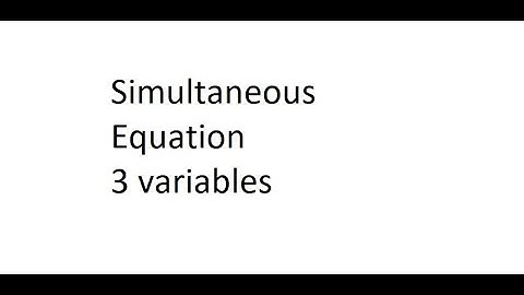 Simultaneous Equation with 3 variables