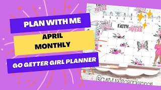 April Monthly || Go Getter Girl || Plan With Me ||