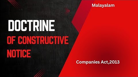 Doctrine of Constructive Notice | Companies Act, 2013
