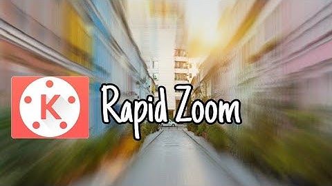 Rapid Zoom Effect-Kinemaster Tutorial | How to make | Nadir Updates