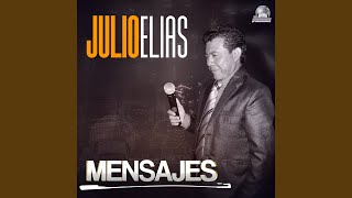 Video thumbnail of "Julio Elías - La Oración 1"