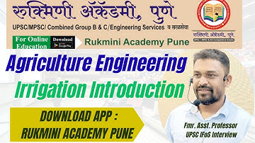 Agriculture Engineering Introduction | Irrigation | Forest Services | Mahesh Gharge | IFoS | RIAS