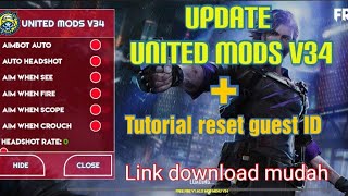 update united MODS V34 + Tutorial reset guest ID 