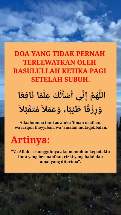 Doa Yang Tidak Pernah Terlewatkan Oleh Rasulullah Ketika Pagi Setelah Subuh #islam #doa