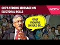 Voters List | Only Indians Should Be On Voters' List: CEC's Strong Message On Electoral Rolls
