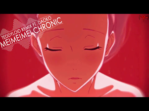 MEMEME CHRONIC   Lyrics  Remixed By Teddyloid Ft Daoko  High Sound Definition  1080p