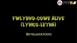 FMLYBND-Come Alive (FIFA 2015) Lyrics-Letra