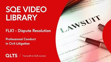 SQE Video Library Preview – Professional Conduct – Dispute Resolution