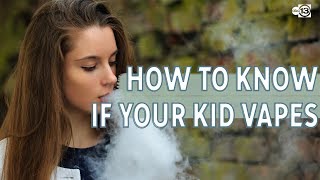 How to test if  your child is vaping