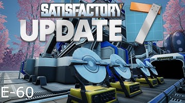 Satisfactory Update 7 E-60, 30 Crystal Oscillators/min for Project 12 of 4