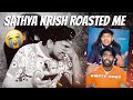 Tamil Rapper Sathya Krish Roasted Me😭