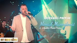 Nenad Manojlovic - Ocekujes previse (orkestar Vlade Vrcinca)