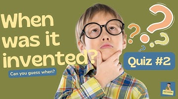 When Was It Invented? | 10-Question Quiz on Everyday Items You Use and Love! | Quiz #2 | #quizgames