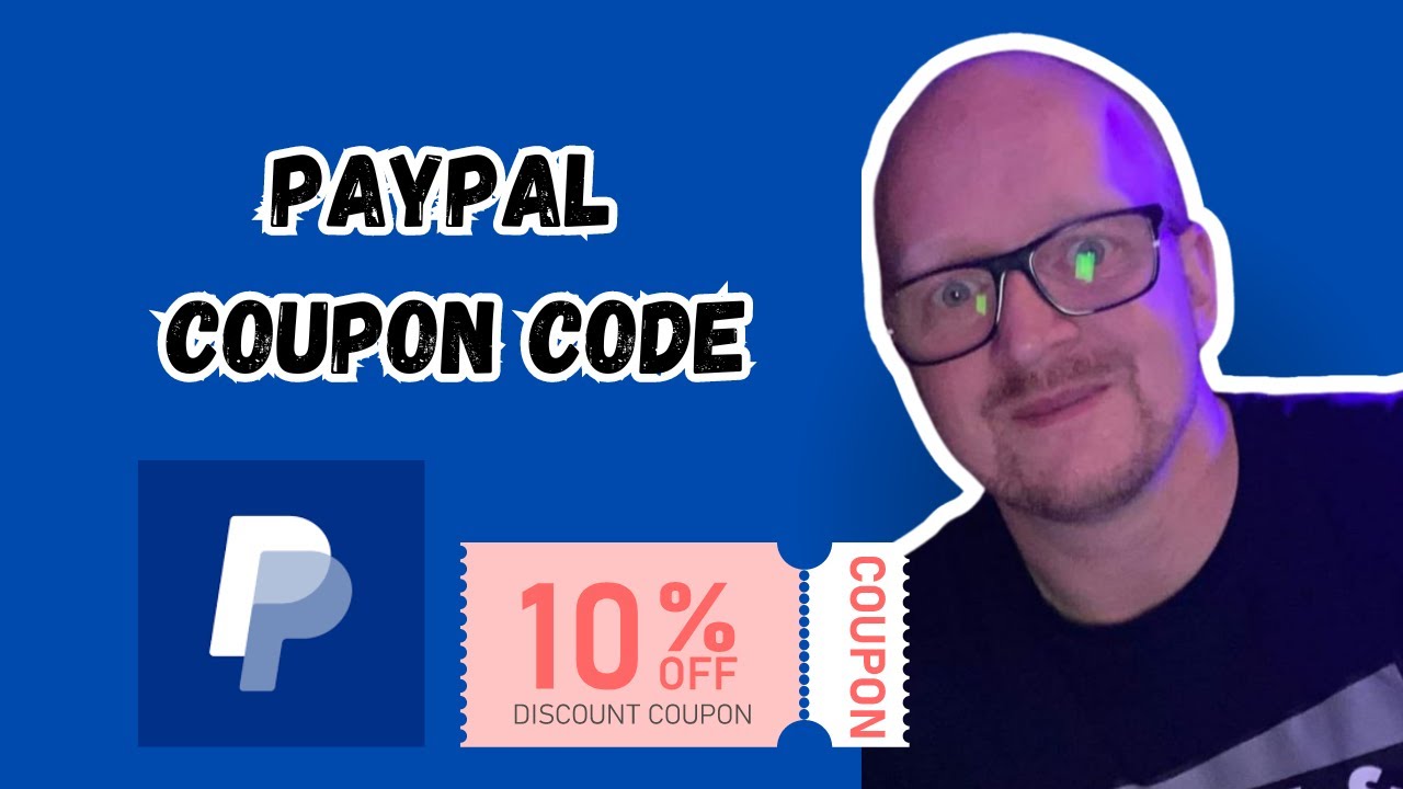 How to Get and Redeem PayPal Coupon Codes 2024 Complete Guide YouTube