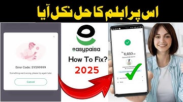 Easypaisa Foutcode SYS99999 opgelost | Easypaisa Betaling wordt niet verzonden Probleem opgelost ...