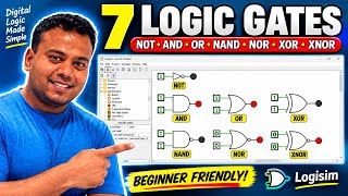 All 7 Logic Gates Explained Using Logisim
