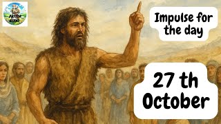 Impulse for the day – 27 th October 2025 – Pastor Bernd