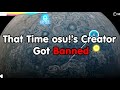 『osu!』That Time Peppy Got Banned
