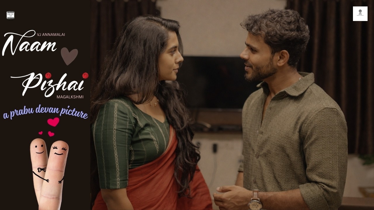 Naam Pizhai | Love short film 2026 | Vj Annamalai | Magalakshmi | Prabhu Devan 