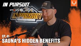 The Hidden Benefits of the Sauna with Pete Nelson | In Pursuit Ep. 41