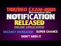 TRB/BEO EXAM-2023 NOTIFICATION RELEASED...தேர்வர்கள் கவனம்....