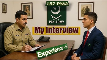 P-6 Initial Interview of 157 PMA Long Course | ISSB Interview