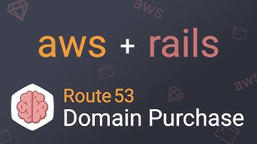 AWS + Rails: How to Purchase a Domain through Route53 for a Rails App