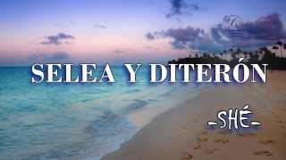 Selea y Diterón | Shé | Video Lyric