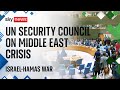 UN Security Council discuss the crisis in the Middle East