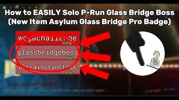 How To EASILY Solo P-Run Glass Bridge Boss (Item Asylum Glass Bridge Pro Badge)