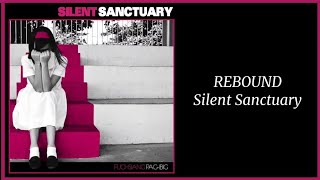 Rebound - Silent Sanctuary Lyrics