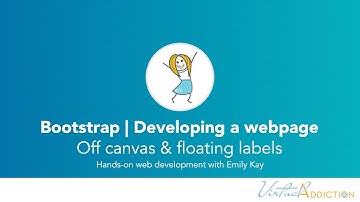Bootstrap | Developing a fully functioning page part 6, off canvas panes and floating form labels