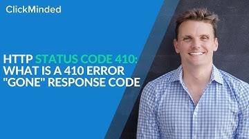 HTTP Status Code 410: What Is a 410 Error "Gone" Response Code?