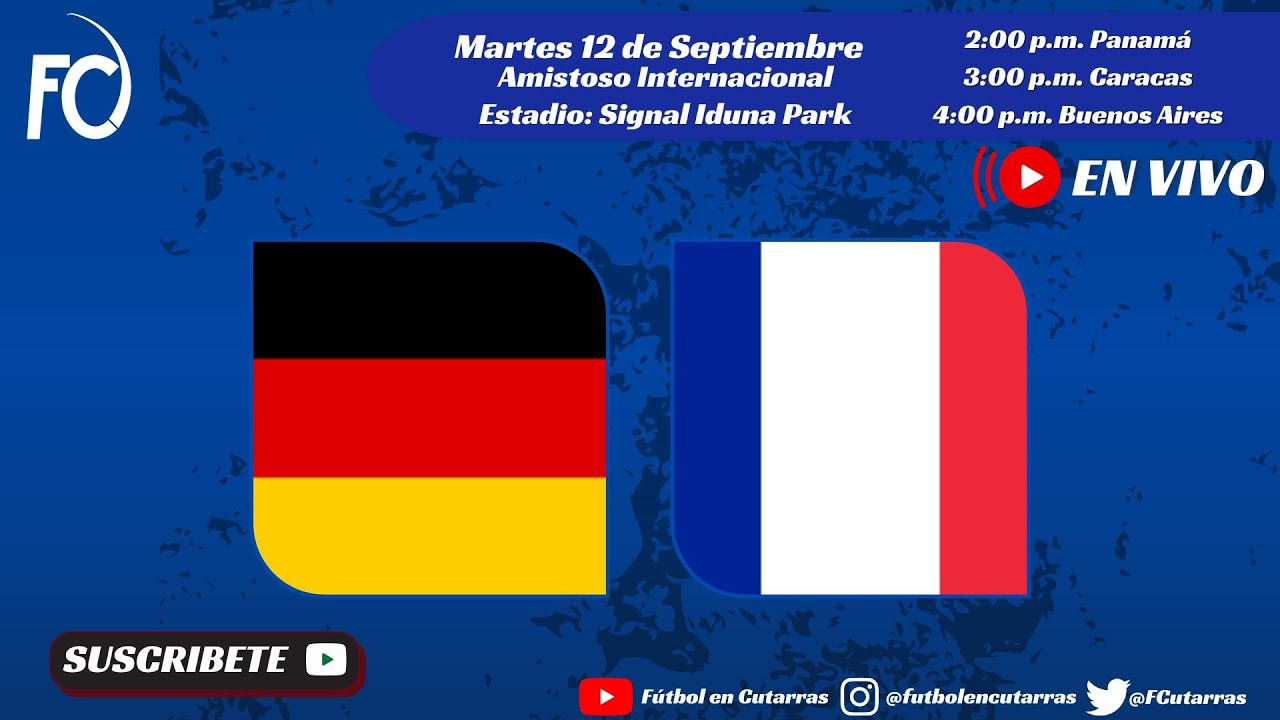ALEMANIA VS FRANCIA AMISTOSO INTERNACIONAL YouTube