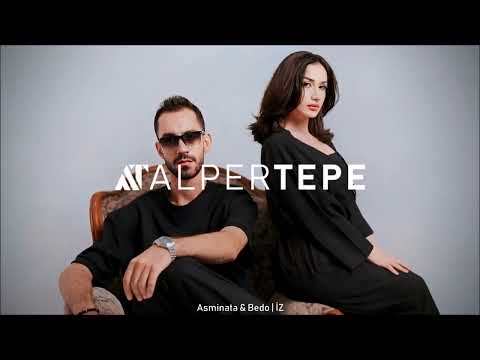 Asminata & Bedo - İZ (Alper Tepe Remix)