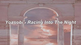 Vignette de la vidéo "Yoasobi - Racing Into The Night (Easy Lyrics)"