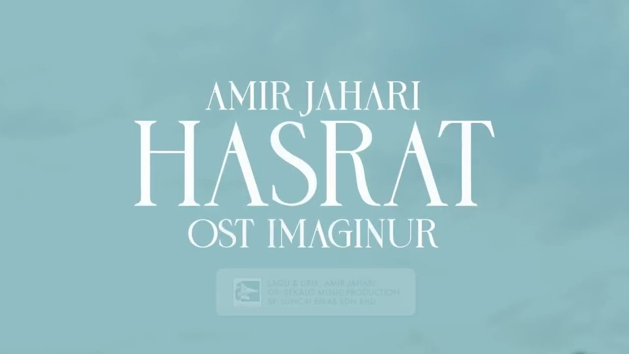 AMIR JAHARI   HASRAT OST IMAGINUR   OFFICIAL LYRIC VIDEO