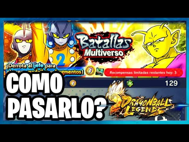 COMO HACER BATALLAS MULTIVERSO DRAGON BALL LEGENDS CONTRA TOPPO DIOS DE LA  DESTRUCCIÓN 